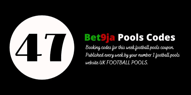 week 47 bet9ja code 2024